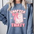 Chapter Thirty Est 1995 Cute 30th Birthday Book Bow Coquette Comfort Colors Sweatshirt Denim Chapter Thirty Est 1995 Cute 30th Birthday Book Bow Coquette Comfort Colors Sweatshirt Denim