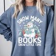 Christmas Reading Snowman So Many Books Men Women Kids Comfort Colors Sweatshirt Denim Christmas Reading Snowman So Many Books Men Women Kids Comfort Colors Sweatshirt Denim