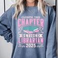 Closing This Chapter Retired Librarian 2025 Book Retirement Comfort Colors Sweatshirt Denim