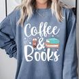 Coffee And Books Comfort Colors Sweatshirt Denim