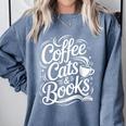 Coffee Cats & Books Reading Book Lover Reader Comfort Colors Sweatshirt Denim Coffee Cats & Books Reading Book Lover Reader Comfort Colors Sweatshirt Denim