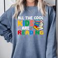 All The-Cool Kids Are Reading Teacher Book Lover Librarian Premium Comfort Colors Sweatshirt Denim
