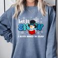 Cute Snowman Let It Snow I Have Books Reader Comfort Colors Sweatshirt Denim