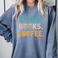 Dogs Books Coffee Reading Book Lover Comfort Colors Sweatshirt Denim Dogs Books Coffee Reading Book Lover Comfort Colors Sweatshirt Denim