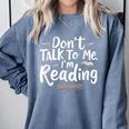 Don't Talk To Me I'm Reading Minimalist Book Lover Comfort Colors Sweatshirt Denim Don't Talk To Me I'm Reading Minimalist Book Lover Comfort Colors Sweatshirt Denim