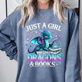 Dragon Reading Just A Girl Who Loves Dragons And Books Comfort Colors Sweatshirt Denim Dragon Reading Just A Girl Who Loves Dragons And Books Comfort Colors Sweatshirt Denim