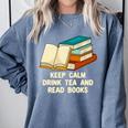 Drink Tea And Read Books Reading Bookworm Literature Comfort Colors Sweatshirt Denim