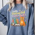 Easily Distracted By Cats And Books Book & Cat Lover Comfort Colors Sweatshirt Denim Easily Distracted By Cats And Books Book & Cat Lover Comfort Colors Sweatshirt Denim