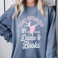 Easily Distracted By Dance And Books Ballet Fun Comfort Colors Sweatshirt Denim Easily Distracted By Dance And Books Ballet Fun Comfort Colors Sweatshirt Denim
