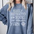 Easily Distracted By Knitting Books And Yarn Quote Reader Comfort Colors Sweatshirt Denim