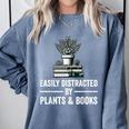 Easily Distracted By Plants & Books Plant Book Lover Comfort Colors Sweatshirt Denim Easily Distracted By Plants & Books Plant Book Lover Comfort Colors Sweatshirt Denim