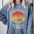 Easily Distracted By Sloths And Books Comfort Colors Sweatshirt Denim