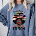 Education Is Freedom Teacher History Month Books Lover Comfort Colors Sweatshirt Denim Education Is Freedom Teacher History Month Books Lover Comfort Colors Sweatshirt Denim