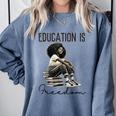 Education Is Freedom Teacher Women Books Black History Comfort Colors Sweatshirt Denim Education Is Freedom Teacher Women Books Black History Comfort Colors Sweatshirt Denim