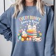 Every Bunny Loves To Read Book Lover Easter Day Apparel Comfort Colors Sweatshirt Denim Every Bunny Loves To Read Book Lover Easter Day Apparel Comfort Colors Sweatshirt Denim