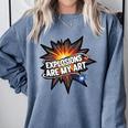 Explosions Are My Art Comic Book Boom Comfort Colors Sweatshirt Denim