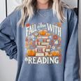 Fall In Love With Reading Book Autumn Pumpkins And Teachers Comfort Colors Sweatshirt Denim Fall In Love With Reading Book Autumn Pumpkins And Teachers Comfort Colors Sweatshirt Denim