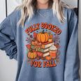 Fully Booked For Fall Books Pumpkin Autumn Thanksgiving Comfort Colors Sweatshirt Denim Fully Booked For Fall Books Pumpkin Autumn Thanksgiving Comfort Colors Sweatshirt Denim