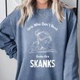 Girls Who Don't Read Book Are Skanks Design Comfort Colors Sweatshirt Denim