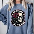 Good Girls Read Dirty Books Smut Reader Dark Romance Skull Comfort Colors Sweatshirt Denim Good Girls Read Dirty Books Smut Reader Dark Romance Skull Comfort Colors Sweatshirt Denim