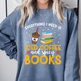 Iced Coffee And Spicy Books Iced Coffee Lover Cold Brew Comfort Colors Sweatshirt Denim Iced Coffee And Spicy Books Iced Coffee Lover Cold Brew Comfort Colors Sweatshirt Denim