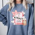 I'm A Kindle Girlie Book Lover Bookish Comfort Colors Sweatshirt Denim I'm A Kindle Girlie Book Lover Bookish Comfort Colors Sweatshirt Denim