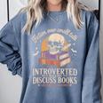 Introverted But Willing To Discuss Books Cozy Aesthetic Comfort Colors Sweatshirt Denim Introverted But Willing To Discuss Books Cozy Aesthetic Comfort Colors Sweatshirt Denim