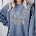 It’s a Good Day To Read a Book Lovers Library Reading Women Comfort Colors Sweatshirt Denim