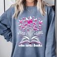 Just a Girl Who Loves Books Reading Book Butterfly Bookworm Comfort Colors Sweatshirt Denim