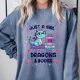 Just A Girl Who Loves Dragons And Books Lover Reading Book Comfort Colors Sweatshirt Denim Just A Girl Who Loves Dragons And Books Lover Reading Book Comfort Colors Sweatshirt Denim