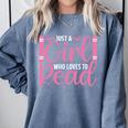 Just A Girl Who Loves To Read Book Lover Reading Books Comfort Colors Sweatshirt Denim