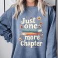 Just One More Chapter Book Reading Floral Teacher Book Lover Comfort Colors Sweatshirt Denim