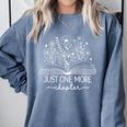Just One More Chapter Bookish Book Reading Botanical Book Comfort Colors Sweatshirt Denim