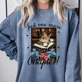 Just One More Chapter Cat Reading Books Coffee Lovers Premium Tri-Blend Comfort Colors Sweatshirt Denim Just One More Chapter Cat Reading Books Coffee Lovers Premium Tri-Blend Comfort Colors Sweatshirt Denim
