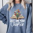 Just One More Chapter Floral Book Reading Girl Bookworm Comfort Colors Sweatshirt Denim Just One More Chapter Floral Book Reading Girl Bookworm Comfort Colors Sweatshirt Denim