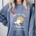 Just One More Chapter I Read Past My Bedtime Cat Book Lover Comfort Colors Sweatshirt Denim