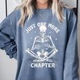 Just One More Chapter Skeleton Reading Bookworm Comfort Colors Sweatshirt Denim Just One More Chapter Skeleton Reading Bookworm Comfort Colors Sweatshirt Denim