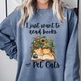I Just Want To Read Books And Pet Cats Cat Lover Comfort Colors Sweatshirt Denim I Just Want To Read Books And Pet Cats Cat Lover Comfort Colors Sweatshirt Denim