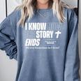 I Know How The Story Ends Book Of Revelation Jesus Is King Comfort Colors Sweatshirt Denim I Know How The Story Ends Book Of Revelation Jesus Is King Comfort Colors Sweatshirt Denim