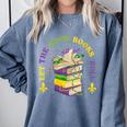 Let The Good Books Roll Mardi Gras Reading Comfort Colors Sweatshirt Denim Let The Good Books Roll Mardi Gras Reading Comfort Colors Sweatshirt Denim