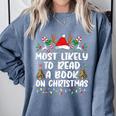 Most Likely To Read A Book On Christmas Matching Family Comfort Colors Sweatshirt Denim Most Likely To Read A Book On Christmas Matching Family Comfort Colors Sweatshirt Denim