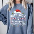 Most Likely To Read A Book Through Christmas Xmas Comfort Colors Sweatshirt Denim