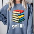 Get Lit With Books Comfort Colors Sweatshirt Denim