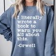 I Literally Wrote A Book To Warn You All About This Orwell Comfort Colors Sweatshirt Denim