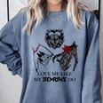 Love Me Like My Demons Do Dark Romance Merch Smutty Book Comfort Colors Sweatshirt Denim