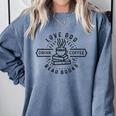 Love God Drink Coffee Read Books Book Lover Comfort Colors Sweatshirt Denim Love God Drink Coffee Read Books Book Lover Comfort Colors Sweatshirt Denim