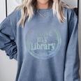 I Love My Library Medallion For Book Lover Reader Librarian Comfort Colors Sweatshirt Denim
