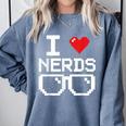 I Love Nerds I Heart Nerds For Science Book Knowledge Geeks Comfort Colors Sweatshirt Denim