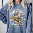 Mystery Book Reader Member Of The Cozy Mystery Book Club Comfort Colors Sweatshirt Denim Mystery Book Reader Member Of The Cozy Mystery Book Club Comfort Colors Sweatshirt Denim