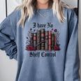 I Have No Shelf Control Dark Academia Book Lover TBR Comfort Colors Sweatshirt Denim